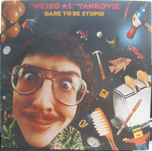 "Weird Al" Yankovic / Dare To Be Stupid - LP (Used)