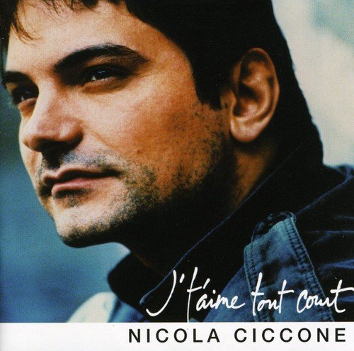 Nicola Ciccone / J'T'Aime Tout Court - CD (Used)
