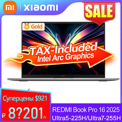 【World Premiere】REDMI Book Pro 16 2025 Ultra5-225H/Ultra7-255H 32GB+1TB 2.5K/3.1K 120Hz/165Hz  Grey