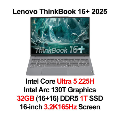 Lenovo laptop ThinkBook 16+ 2025 laptop U5 225H/U7 255H/U9 285H 32G+1TB SSD 16'' 3.2K 165Hz