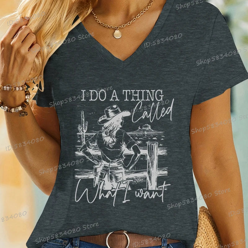 Cowgirls T-shirts Fashion Summer Tops Wild Western Country Gifts Casual Tops I Do A Thing Called What I Want Cowgirl Horse Shirt